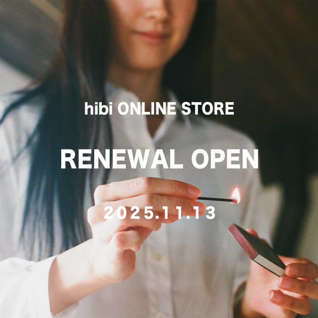hibi ONLINE STORE RENEWAL オープン！
