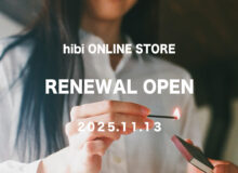 hibi ONLINE STORE RENEWAL オープン！